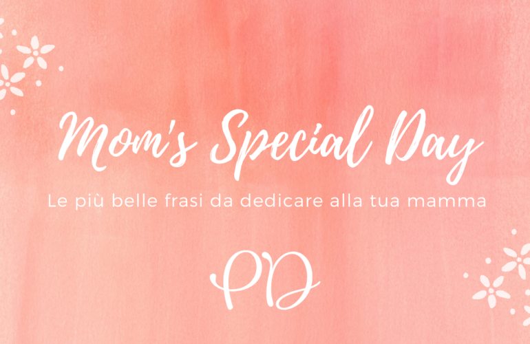 Le Frasi Di Auguri Piu Belle Ed Originali Per La Festa Della Mamma Parola Di Donna