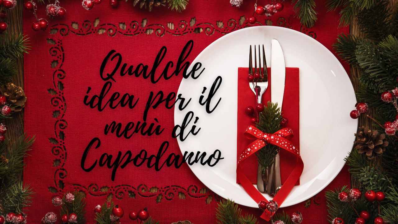 menu-economico-per-capodanno:-dallantipasto-al-dolce-spendi-poco-ma-mangi-da-re