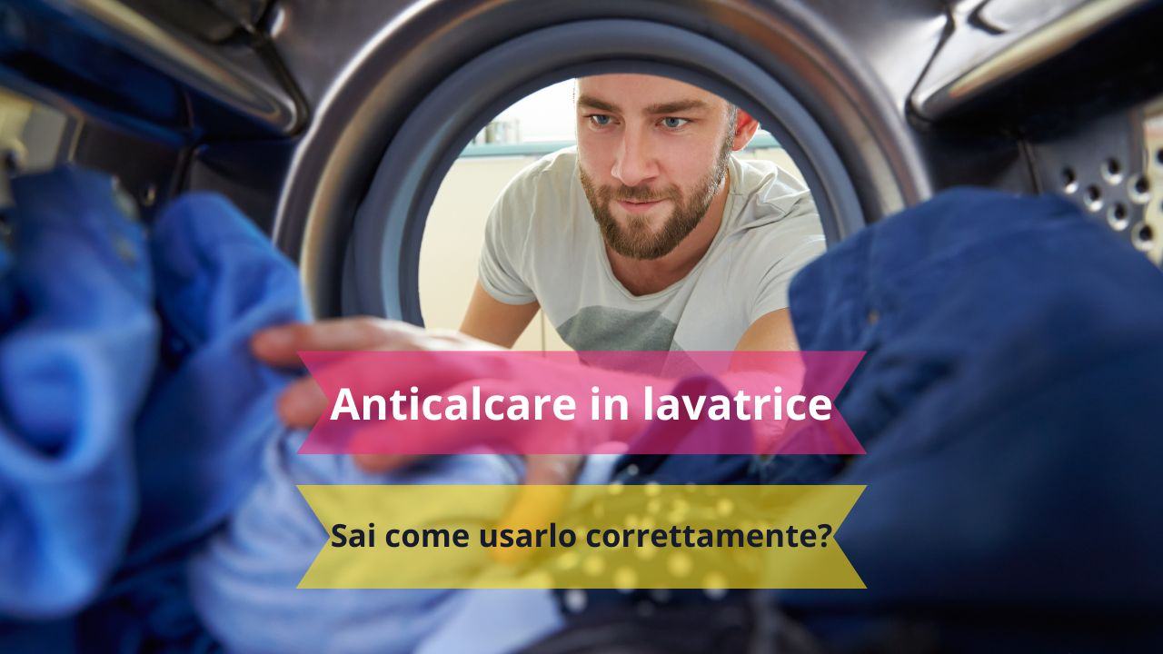 come-usare-lanticalcare-in-lavatrice:-attenzione-a-questo-errore-comune-che-fanno-tutti