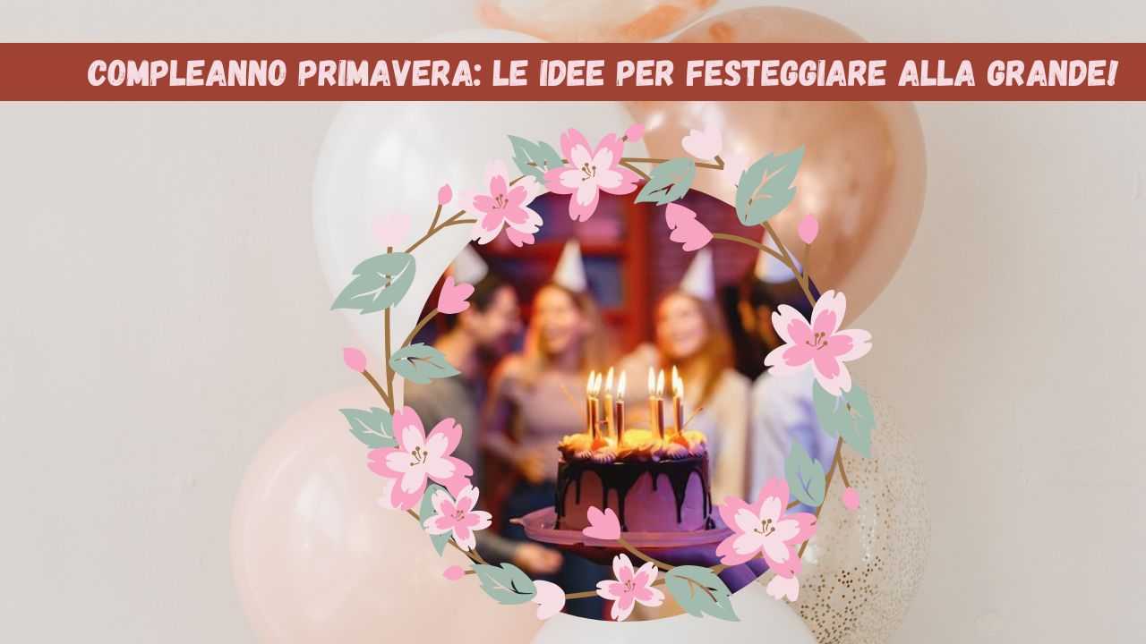 compleanno-in-primavera:-idee-per-una-festa-memorabile