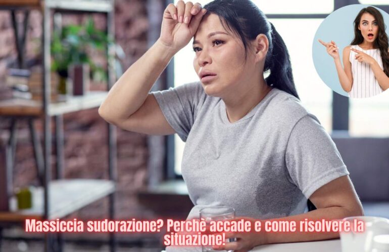 Massiccia Sudorazione Perché Succede E Come Fare Per Migliorare La Situazione Parola Di Donna 9886