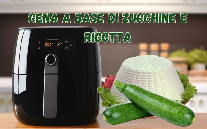 ho-trovato-una-nuova-ricetta-per-la-friggitrice-ad-aria:-e-a-base-di-zucchine,-preparo-la-cena-senza-sporcare-nulla